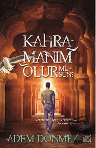 Kahramanım Olur Musun? - Adem Dönmez - Carpe Diem Kitapları - Fiyatı -