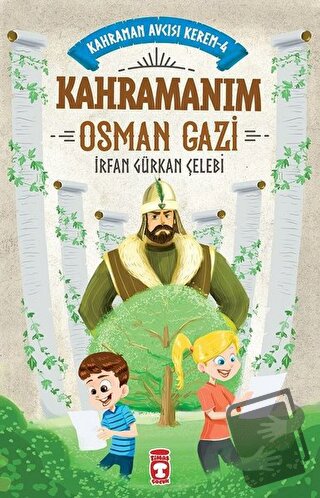 Kahramanım Osman Gazi - Kahraman Avcısı Kerem 4 - İrfan Gürkan Çelebi 