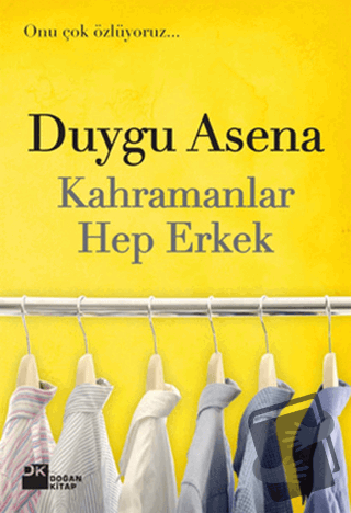 Kahramanlar Hep Erkek - Duygu Asena - Doğan Kitap - Fiyatı - Yorumları