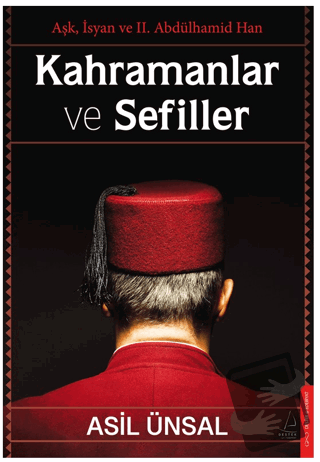 Kahramanlar ve Sefiller - Asil Ünsal - Destek Yayınları - Fiyatı - Yor