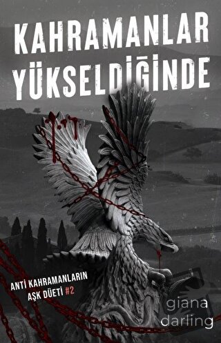 Kahramanlar Yükseldiğinde - Giana Darling - Lapis Kitap - Fiyatı - Yor