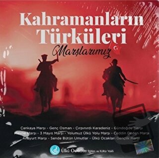 Kahramanların Türküleri Marşlarımız - CD - Kolektif - Ülkü Ocakları Eğ