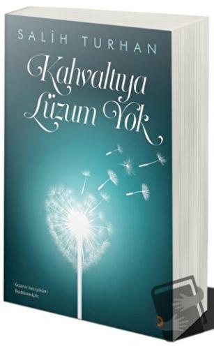 Kahvaltıya Lüzum Yok - Salih Turhan - Cinius Yayınları - Fiyatı - Yoru