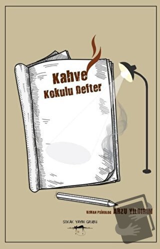 Kahve Kokulu Defter - Arzu Yıldırım - Sokak Kitapları Yayınları - Fiya