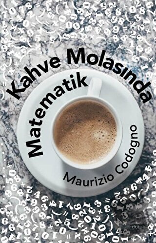 Kahve Molasında Matematik - Maurizio Codogno - Doruk Yayınları - Fiyat