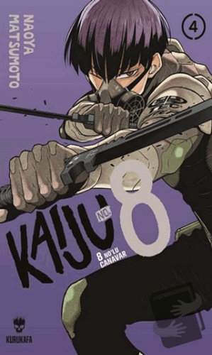 Kaiju No: 8 - 8 No’lu Canavar 4 - Naoya Matsumoto - Kurukafa Yayınevi 