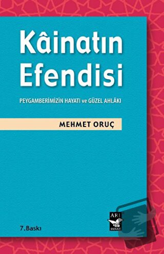 Kainatın Efendisi - Mehmet Oruç - Arı Sanat Yayınevi - Fiyatı - Yoruml