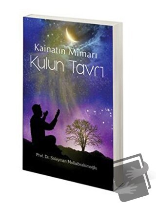 Kainatın Mimarı Kulun Tavrı - Süleyman Mollaibrahimoğlu - Damla Yayıne