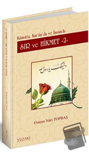 Kainatta, Kur'an'da ve İnsanda Sır ve Hikmet 2 (Ciltli) - Osman Nuri T