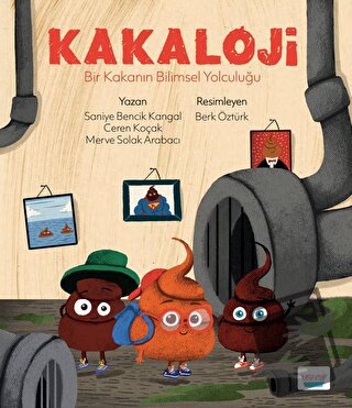 Kakaloji - Bir Kakanın Bilimsel Yolculuğu - Ceren Koçak - Turta Kitap 