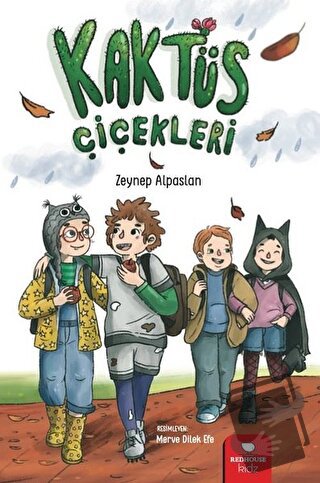 Kaktüs Çiçekleri - Zeynep Alpaslan - Redhouse Kidz Yayınları - Fiyatı 