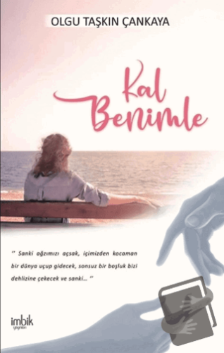 Kal Benimle - Olgu Taşkın Çankaya - İmbik Yayınları - Fiyatı - Yorumla