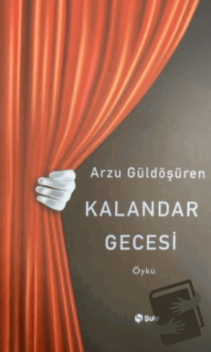 Kalandar Gecesi - Arzu Güldöşüren - Şule Yayınları - Fiyatı - Yorumlar