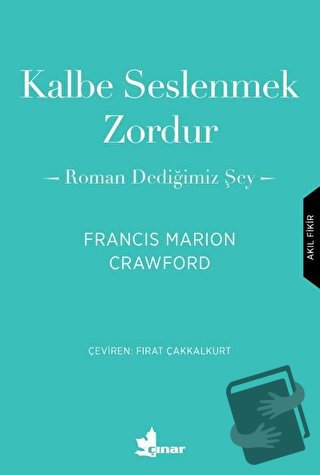 Kalbe Seslenmek Zordur - Francis Marion Crawford - Çınar Yayınları - F