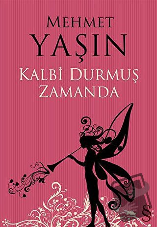 Kalbi Durmuş Zamanda - Mehmet Yaşın - Everest Yayınları - Fiyatı - Yor