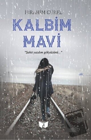 Kalbim Mavi - İbrahim Gürel - Ateş Yayınları - Fiyatı - Yorumları - Sa