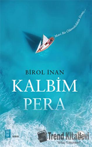 Kalbim Pera - Birol İnan - Mona Kitap - Fiyatı - Yorumları - Satın Al