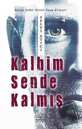 Kalbim Sende Kalmış - Selvi Atıcı - Nemesis Kitap - Fiyatı - Yorumları