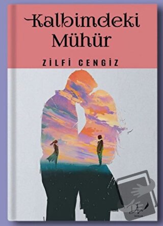 Kalbimdeki Mühür - Zilfi Cengiz - Dls Yayınları - Fiyatı - Yorumları -