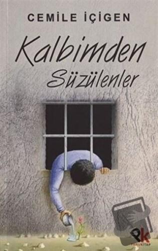 Kalbimden Süzülenler - Cemile İçigen - Panu Kitap - Fiyatı - Yorumları