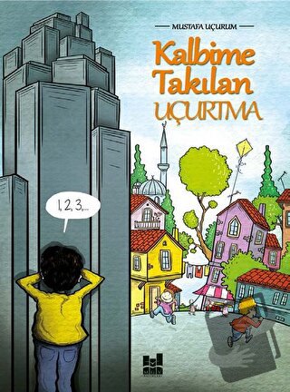 Kalbime Takılan Uçurtma - Mustafa Uçurum - Mgv Yayınları - Fiyatı - Yo