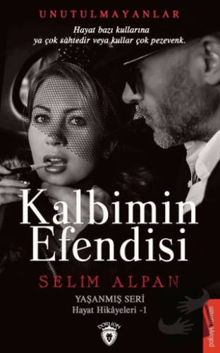 Kalbimin Efendisi - Selim Alpan - Dorlion Yayınları - Fiyatı - Yorumla