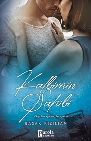 Kalbimin Sahibi - Başak Kızıltan - Parola Yayınları - Fiyatı - Yorumla