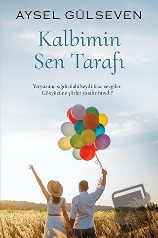 Kalbimin Sen Tarafı - Aysel Gülseven - Cinius Yayınları - Fiyatı - Yor