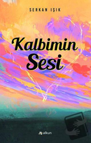 Kalbimin Sesi - Serkan Işık - Alkun Kitap - Fiyatı - Yorumları - Satın