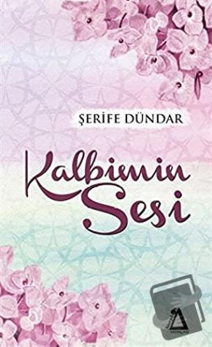 Kalbimin Sesi - Şerife Dündar - Sisyphos Yayınları - Fiyatı - Yorumlar