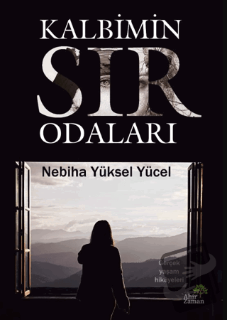 Kalbimin Sır Odaları - Nebiha Yüksel Yücel - Ahir Zaman - Fiyatı - Yor