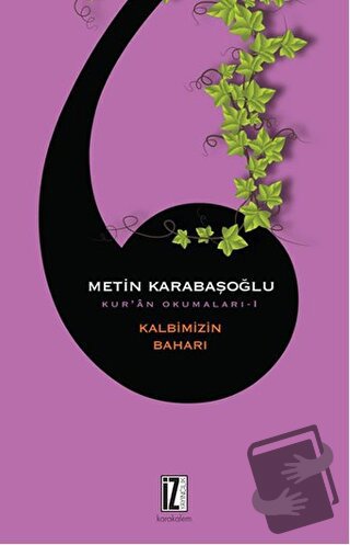 Kalbimizin Baharı - Metin Karabaşoğlu - İz Yayıncılık - Fiyatı - Yorum