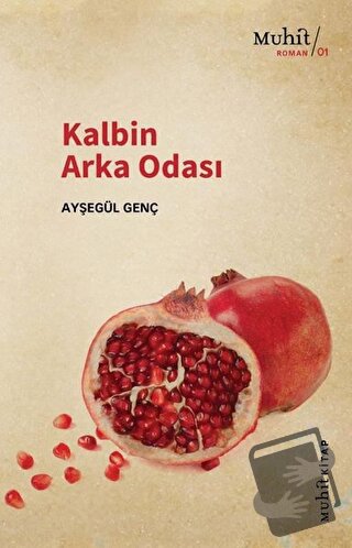 Kalbin Arka Odası - Ayşegül Genç - Muhit Kitap - Fiyatı - Yorumları - 