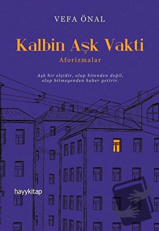 Kalbin Aşk Vakti - Vefa Önal - Hayykitap - Fiyatı - Yorumları - Satın 