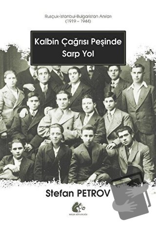 Kalbin Çağrısı Peşinde Sarp Yol - Stefan Petrov - Yakın Kitabevi - Fiy