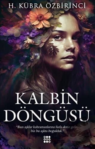 Kalbin Döngüsü - H. Kübra Özbirinci - Dokuz Yayınları - Fiyatı - Yorum