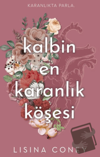 Kalbin En Karanlık Köşesi - Lisina Coney - Lapis Kitap - Fiyatı - Yoru