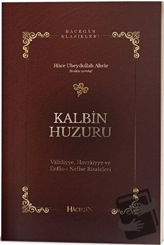 Kalbin Huzuru - Hace Ubeydullah Ahrar - Hacegan Yayıncılık - Fiyatı - 