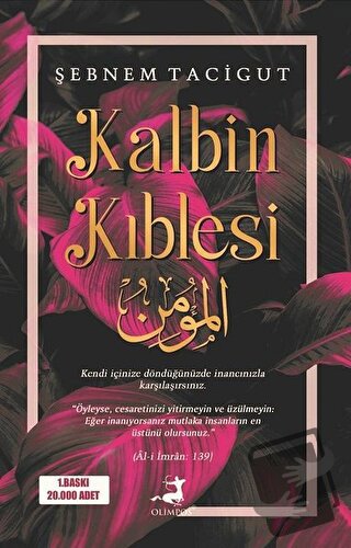 Kalbin Kıblesi - Şebnem Tacigut - Olimpos Yayınları - Fiyatı - Yorumla