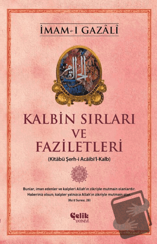 Kalbin Sırları ve Faziletleri - İmam-ı Gazali - Çelik Yayınevi - Fiyat