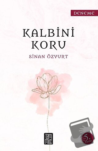 Kalbini Koru - Sinan Özyurt - Temmuz Yayınları - Fiyatı - Yorumları - 