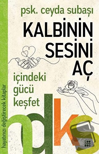 Kalbinin Sesini Aç - Ceyda Subaşı - Dokuz Yayınları - Fiyatı - Yorumla