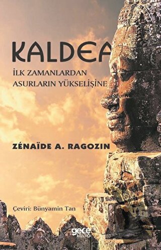 Kaldea - Zenaide A. Ragozin - Gece Kitaplığı - Fiyatı - Yorumları - Sa