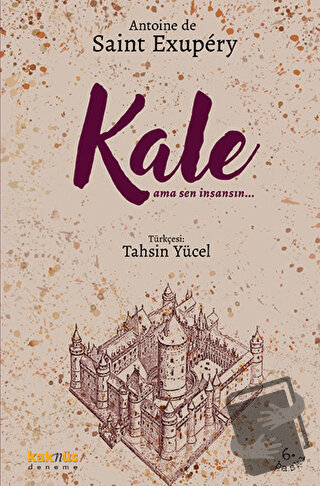 Kale - Antoine de Saint-Exupery - Kaknüs Yayınları - Fiyatı - Yorumlar