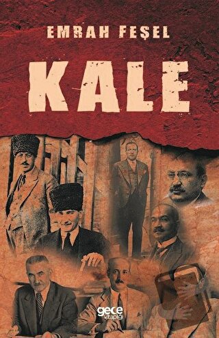 Kale - Emrah Feşel - Gece Kitaplığı - Fiyatı - Yorumları - Satın Al