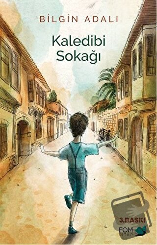 Kaledibi Sokağı - Bilgin Adalı - FOM Kitap - Fiyatı - Yorumları - Satı