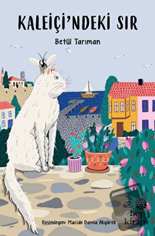 Kaleiçi’ndeki Sır - Betül Tarıman - Hep Kitap - Fiyatı - Yorumları - S