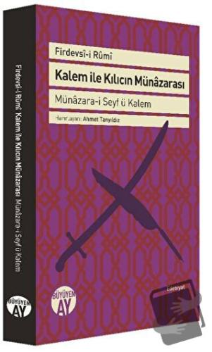 Kalem ile Kılıcın Münazarası - Firdevsi-i Rumi - Büyüyen Ay Yayınları 