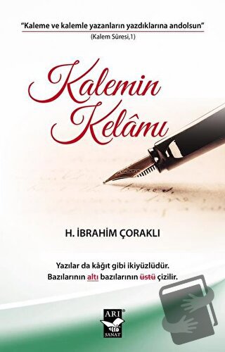 Kalemin Kelamı - H. İbrahim Çoraklı - Arı Sanat Yayınevi - Fiyatı - Yo