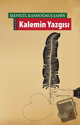 Kalemin Yazgısı - Selvigül Kandoğmuş Şahin - Okur Kitaplığı - Fiyatı -